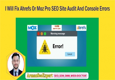 I Will Fix Ahrefs Or Moz Pro SEO Site Audit And Console Errors