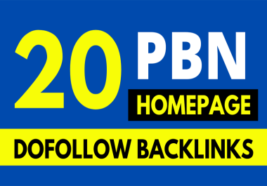 Build 20 High DA PA TF CF HomePage PBN Dofollow Backlinks