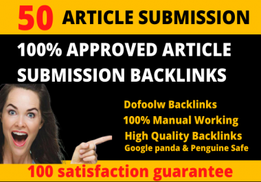 I will do 50 unique article Submission contextual backlinks for google rank