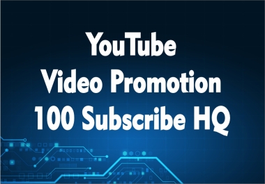 High Quality Youtube Video Promotion 100 S4bscribe+
