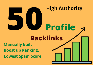 50 High authority manually built 50 profile backlinks