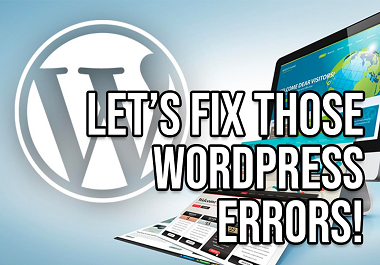 I will fix any type of wordpress errors and issues an...
