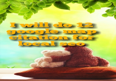 I will do 12 google map citation for local seo
