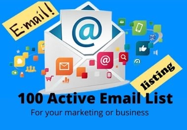 I will collect 100 Active Email List for Business