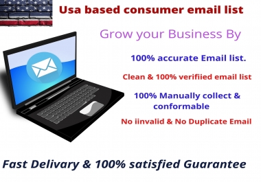 I will provide 5000 USA consumer email list in 24 hours