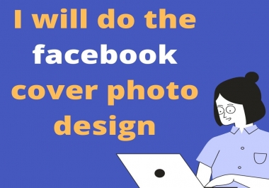 I will do the best Facebook cover photo design