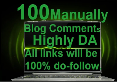 I will do 100 manually highly da blog comments