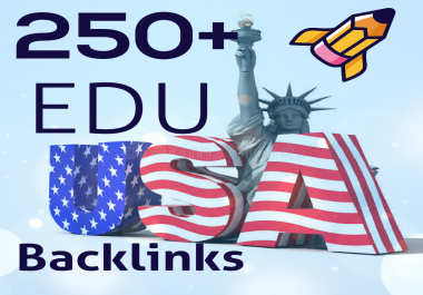 USA based 250+ EDU/GOV SEO Backlinks From 80+ High Authority Domains