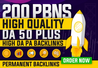 200 High Quality PBN Backlinks-DA 50+