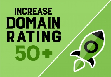 I will increase domain rating DR ahrefs domain rating...