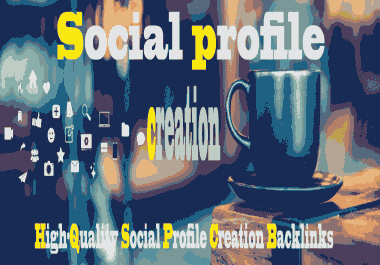 I will create 80+social media profiles creation DA 91,  PA 90 High Authority links