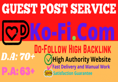 I will Write & Publish Guest Post on Ko-fi. com Do follow High backlink Site