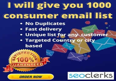 I will give you 1000 consumer email list