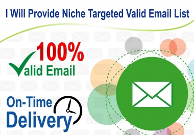 I will provide niche targeted active and valid email list