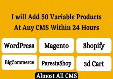 I will add 25 variable products to your wordpress woocommerce or any ecommerce website