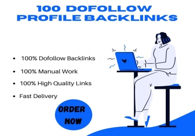 I will Create 100 manual high quality Do-Follow Backlinks.