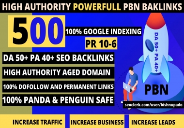 permanent 500+ Pbn DA40+ PA40+PR 10 to 6 web 2.0 dofollow backlinks 500 unique site