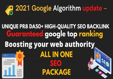 2021 Google Algorithm update,  20+ unique PR8 DA50+ High quality SEO backlink for google top ranking