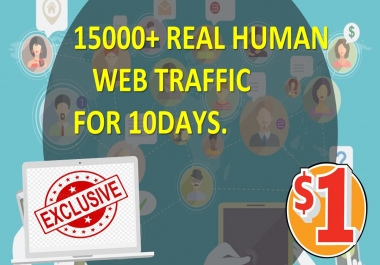 I will provide 15000+ World Wide real web traffic for 10 days