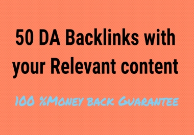 i will provide 50 DA Backlinks in your Nich
