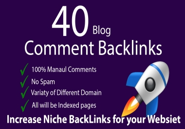 40 Niche Relevant Dofollow Blog Comments Backlink