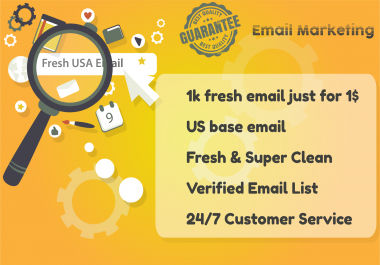 I will provide 1k us base fresh and valid email