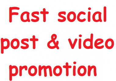 Fast social Post and video promotion