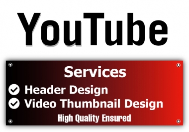 Design YouTube Video Thumbnail and Banner