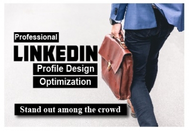 Create,  Revamp and Optimize Your LinkedIn account
