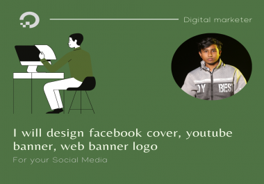 I will design facebook cover,  youtube banner,  web banner logo