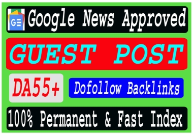 write and publish 5 guest post on google news approved DA50+ sites