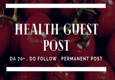 Publish Health Guest Post on DA 70+ with Permanent Backlinks
