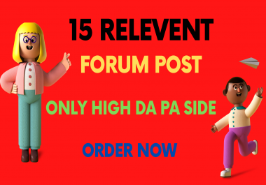 I will provide manually 15 high da forum posting backlinks