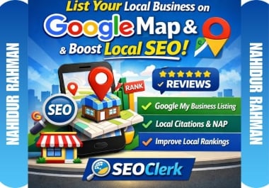 I will List your Local Business on Google Map and Optimize for Get local Client