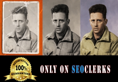 I will restore old photos,  fix,  and colorize