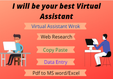 I will be your good Virtual Assistant
