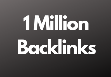 1 Million dofollow backlinks high da and pa sites for multitier backlink for youtube and website