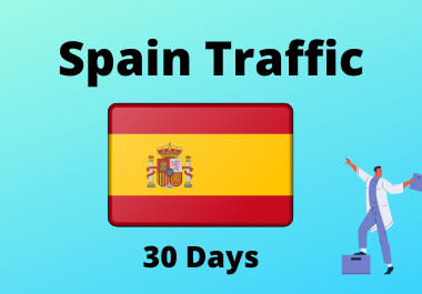30 day traffic from Spain for 1 month country targeted traffic,  low bounce Spanish traffic