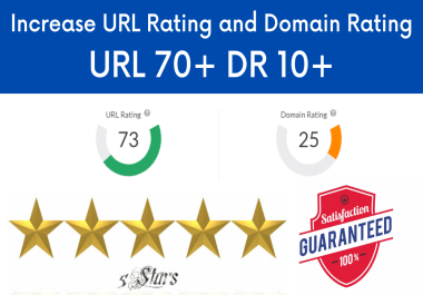 Increase URL Rating and Domain Rating URL 70+ DR 10+