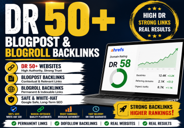 Rank on Google with 60 DR 50+ Blogpost/Blogroll High Authority Backlinks