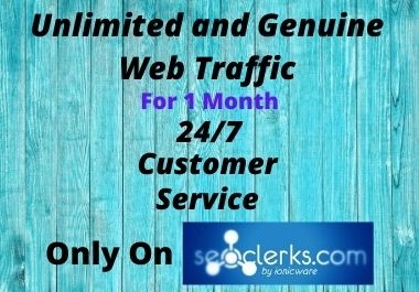 Unlimited and Genuine Web Traffic for you