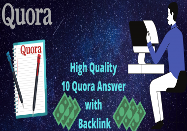 High quality 10 Quora Answer with Back-link to promote your site