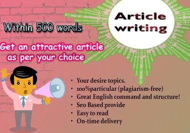 Get an amazing article within 500 words at any topics