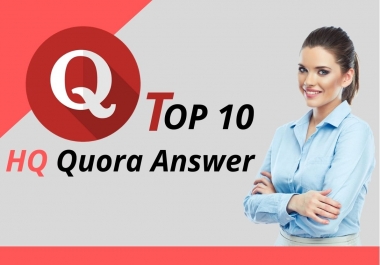 Promote you Niche Relevant Top 10 Quora Answer for targeted traffic