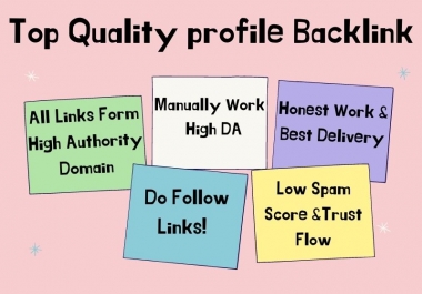 I Will Provide Top Quality High DA & Dofollow 199 Profile Backlinks Help For Ranking Your Website