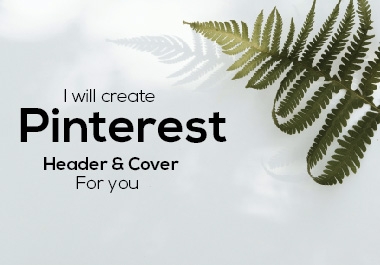 I will create Pinterest Header & Cover design for you