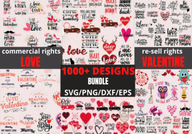 I will send 1000+ romantic design bundle,  love and valentine SVG/PNG/DXF/EPS files