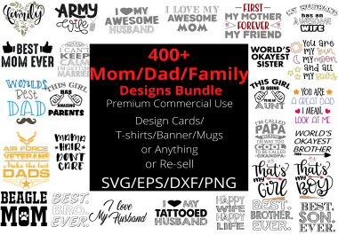 I will send 400 mom,  dad,  family,  tshirts designs bundle