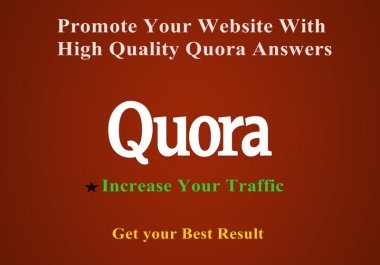 Promote Your website With 10 High Quality Quora Answers With Your Keyword & URL