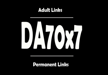 I will do backlinks DA70x7 adult permanent blogroll